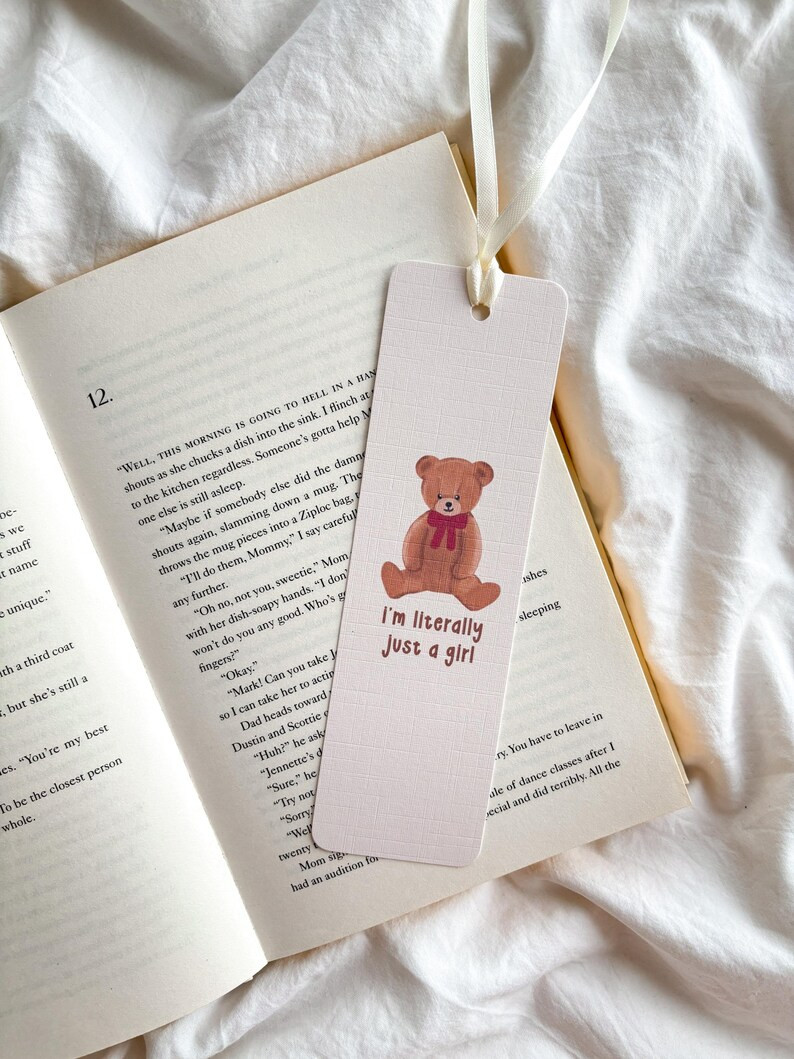 I'm Literally Just A Girl Coquette Teddy Bookmark Cozy Bookmark Cute Teddy Bear Bookmark - Etsy | Etsy (US)
