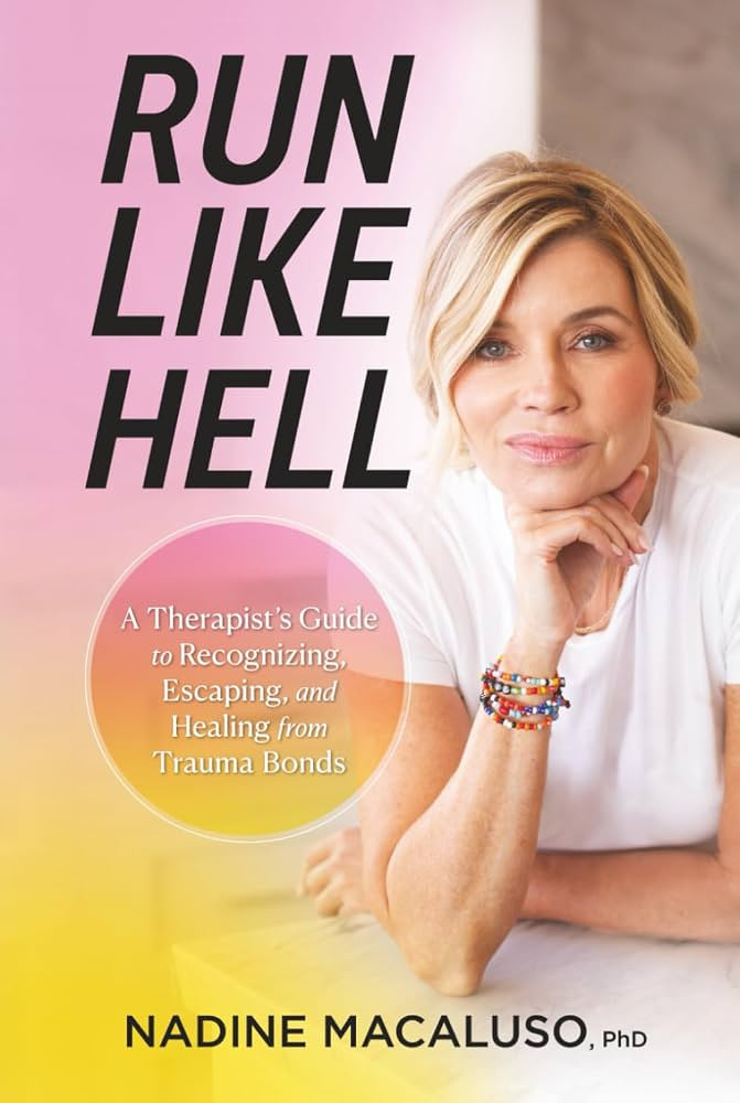 Run Like Hell: A Therapist\u2019s Guide to Recognizing, Escaping, and Healing from Trauma Bonds | Amazon (US)