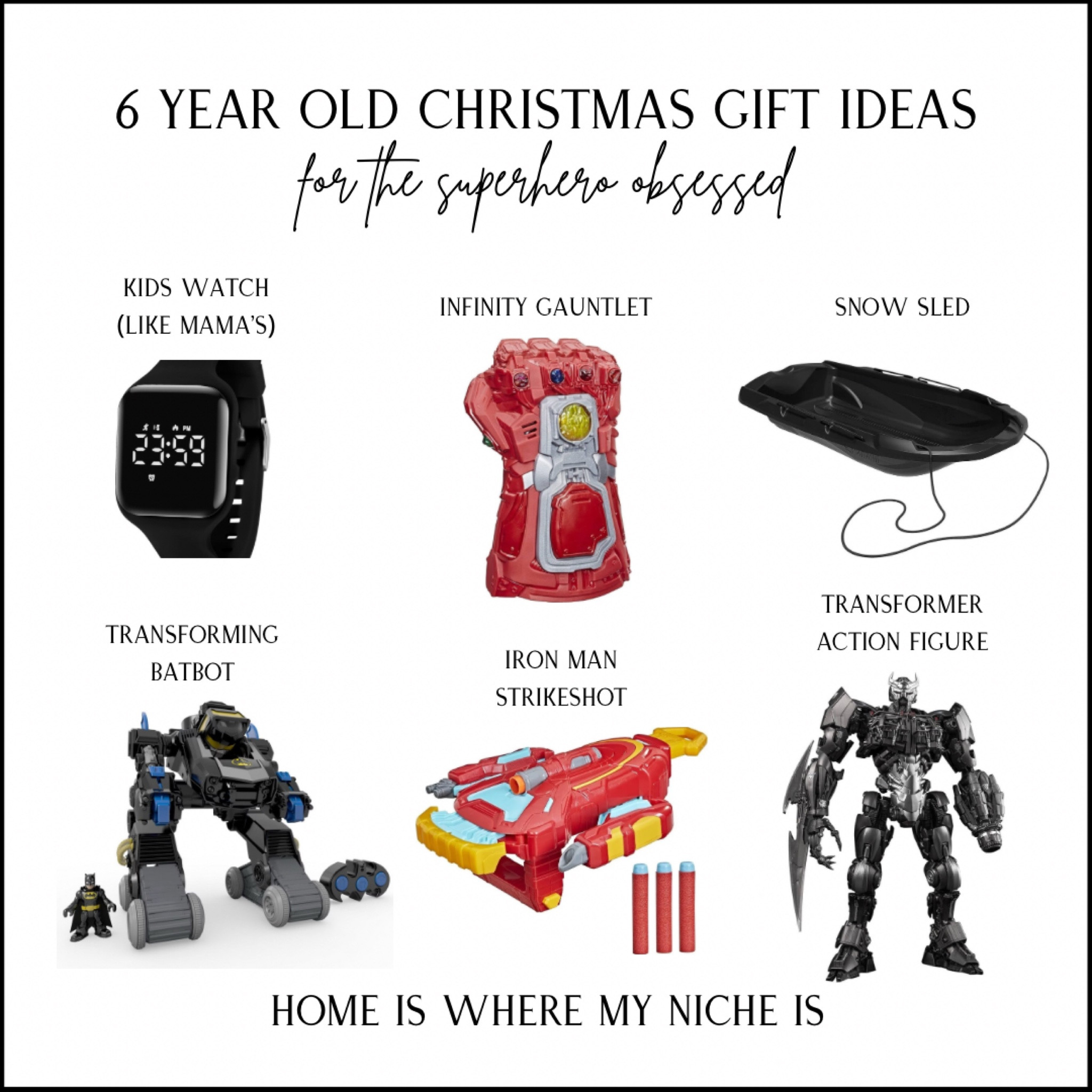 G I F T S / 6 year old Christmas gift ideas for the superhero obsessed

+ kids watch with step counter (like mama’s)
+ infinity gauntlet 
+ snow sled
+ transformer action figure
+ iron man strike shot
+ bat bot 

Amazon Canada | Walmart Canada 

#LTKcanada #LTKgiftguide #LTKkids