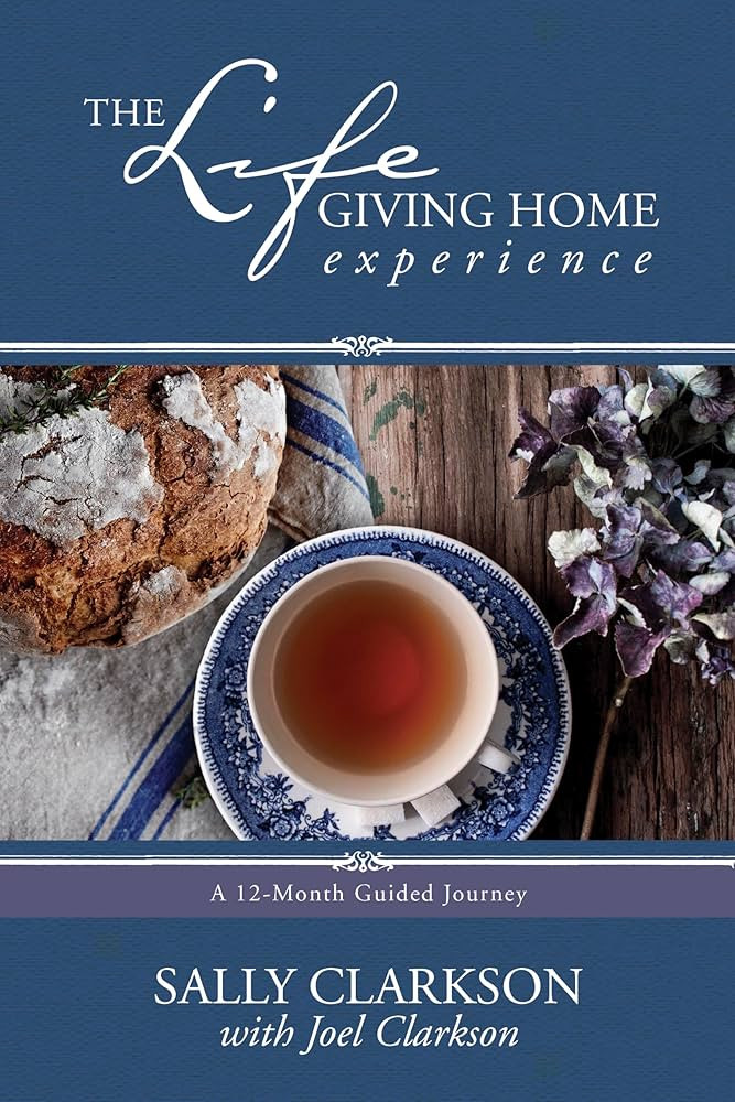 The Lifegiving Home Experience: A 12-Month Guided Journey | Amazon (US)