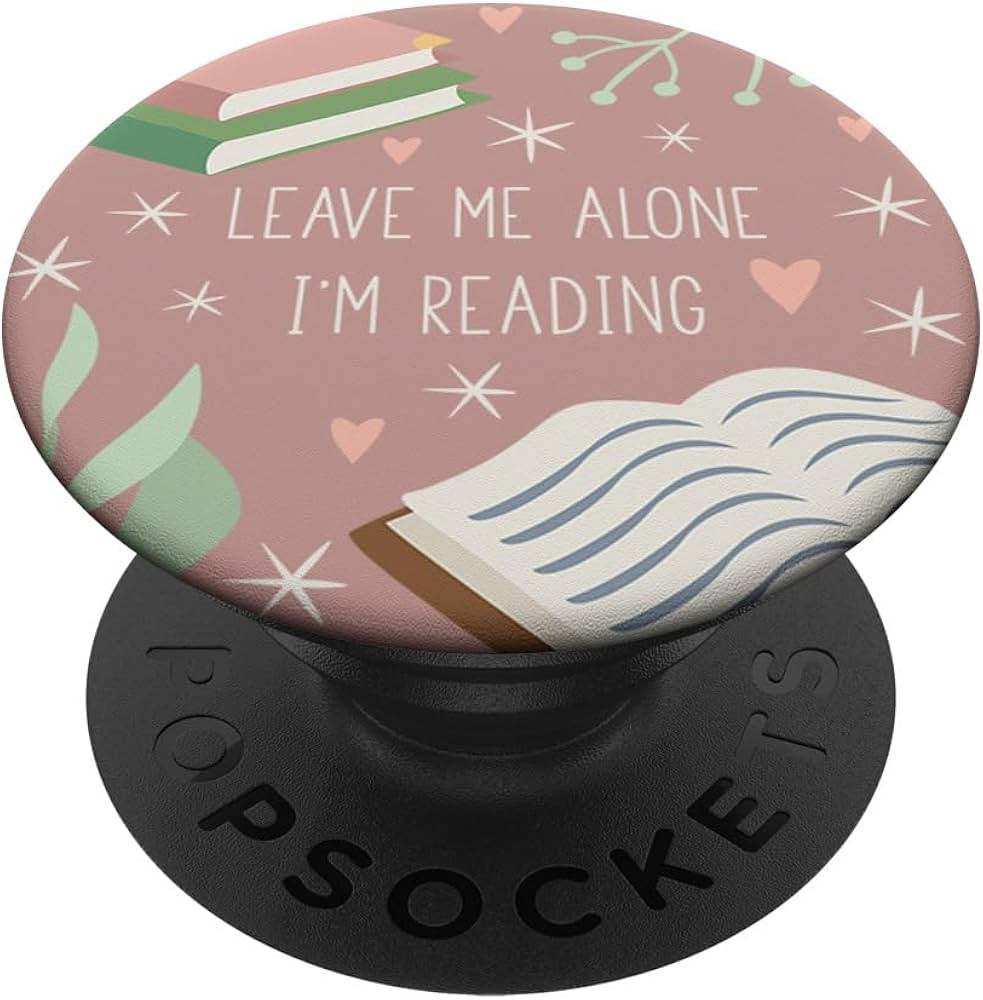 Leave Me Alone, I'm Reading - Cute Book Lover Gift PopSockets PopGrip: Swappable Grip for Phones ... | Amazon (US)