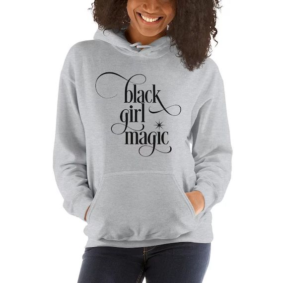 Black Girl Magic : Hooded Sweatshirt (gray) | Etsy (US)