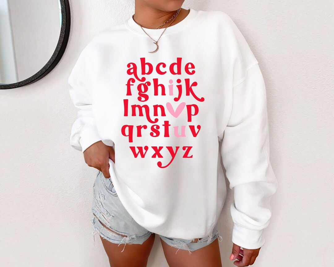 ABCs I Love You Valentines Sweatshirt, Teacher Valentine's Day Sweatshirt, Valentine Teacher Shir... | Etsy (US)