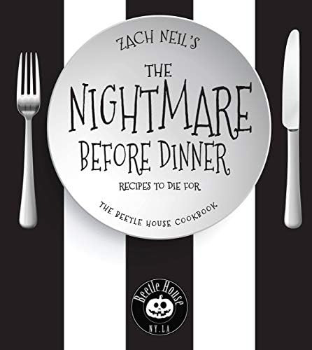 The Nightmare Before Dinner: Recipes to Die For: The Beetle House Cookbook | Amazon (US)