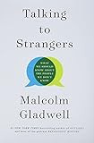 Talking to Strangers: What We Should Know about the People We Don't Know | Amazon (US)