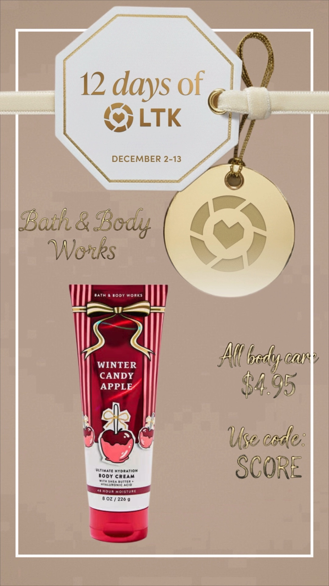 FINAL DAY of 12 Days of LTK = ending on a ✨bang✨

Bath & Body Works Annual Body Care Day is HERE and yes… this is the one you stock up for 🛁
👉 All body care $4.95
👉 Limit 24 (go feral, it’s encouraged)
👉 Use code: SCORE

Shown (aka my cart + future personality traits):
– Aries Fine Fragrance Mist
– Champagne Toast & Into the Night Fine Fragrance Mists
– Infinite Radiance Fine Fragrance Mist
– Winter Candy Apple, Japanese Cherry Blossom & Freshwater Ultimate Hydration Body Creams
– Après All Day + A Toast To You Ultimate Hydration Body Creams
– Snowflakes & Cashmere Body Lotion
– Eucalyptus Spearmint Sugar Body Scrub
– Eucalyptus Pine + Lavender Vanilla Body Wash & Foam Baths
– Men’s Freshwater & Mahogany Teakwood 3-in-1 Hair, Face & Body Wash
– Men’s Ocean + Noir Body Sprays

If you need gifts, backups, or just want your bathroom to smell like a luxury spa with commitment issues… this is it. Final day energy. 🧼✨

#LTKSale #BathAndBodyWorks #BodyCareDeals #AffordableLuxury #SelfCareFinds #GiftableFavorites #LTKDeals

#LTKSaleAlert #LTKHoliday #LTKGiftGuide