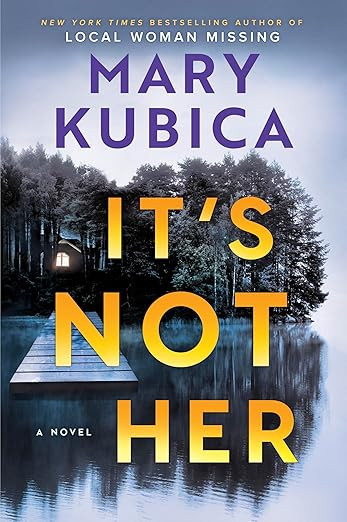 It's Not Her: A Twisty Thriller about Two Families and a Chilling Lake Resort Crime from the Auth... | Amazon (US)