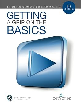 Getting a Grip on the Basics: Discover the Fundamentals of Christian Faith in 13 Sessions (The Ba... | Amazon (US)