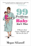 Click for more info about 99 Problems but a Baby Aint One