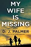 My Wife Is Missing: A Novel     Hardcover – May 10, 2022 | Amazon (US)