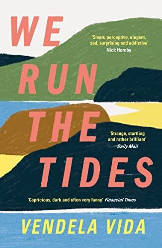 We Run The Tides By Vendela Vida | Amazon (US)