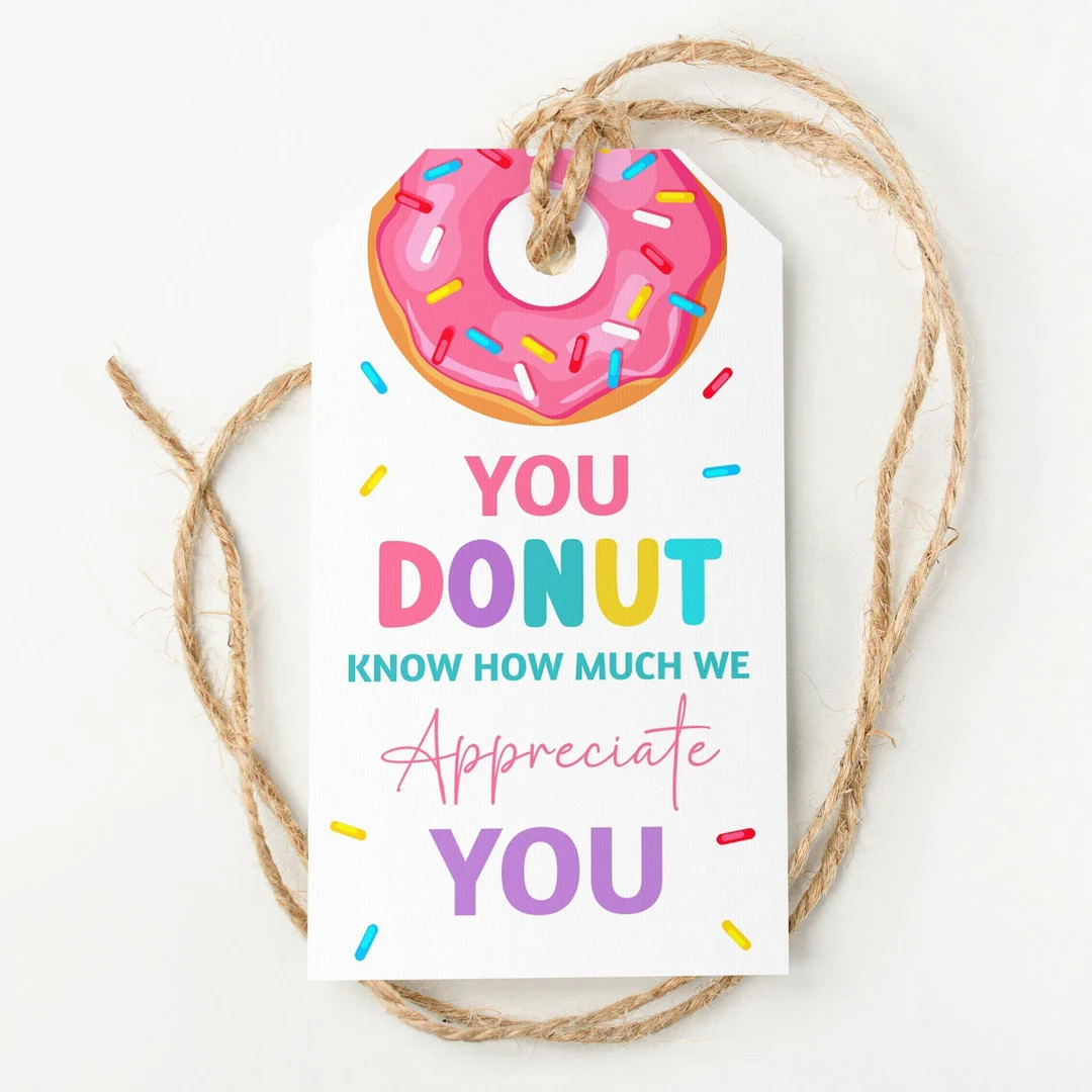 Donut Teacher Appreciation Tag Donut Know What We'd Do Without You School Kindergarten Employee T... | Etsy (US)