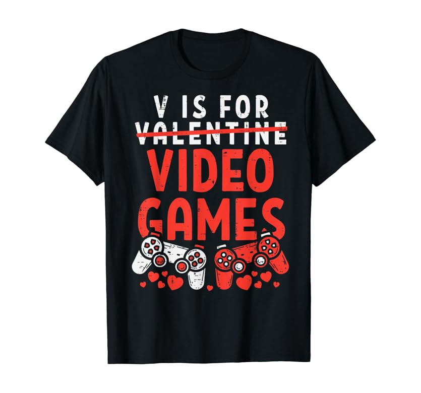 V Is For Video Games Funny Valentines Day Gamer Boy Men Gift T-Shirt | Amazon (US)