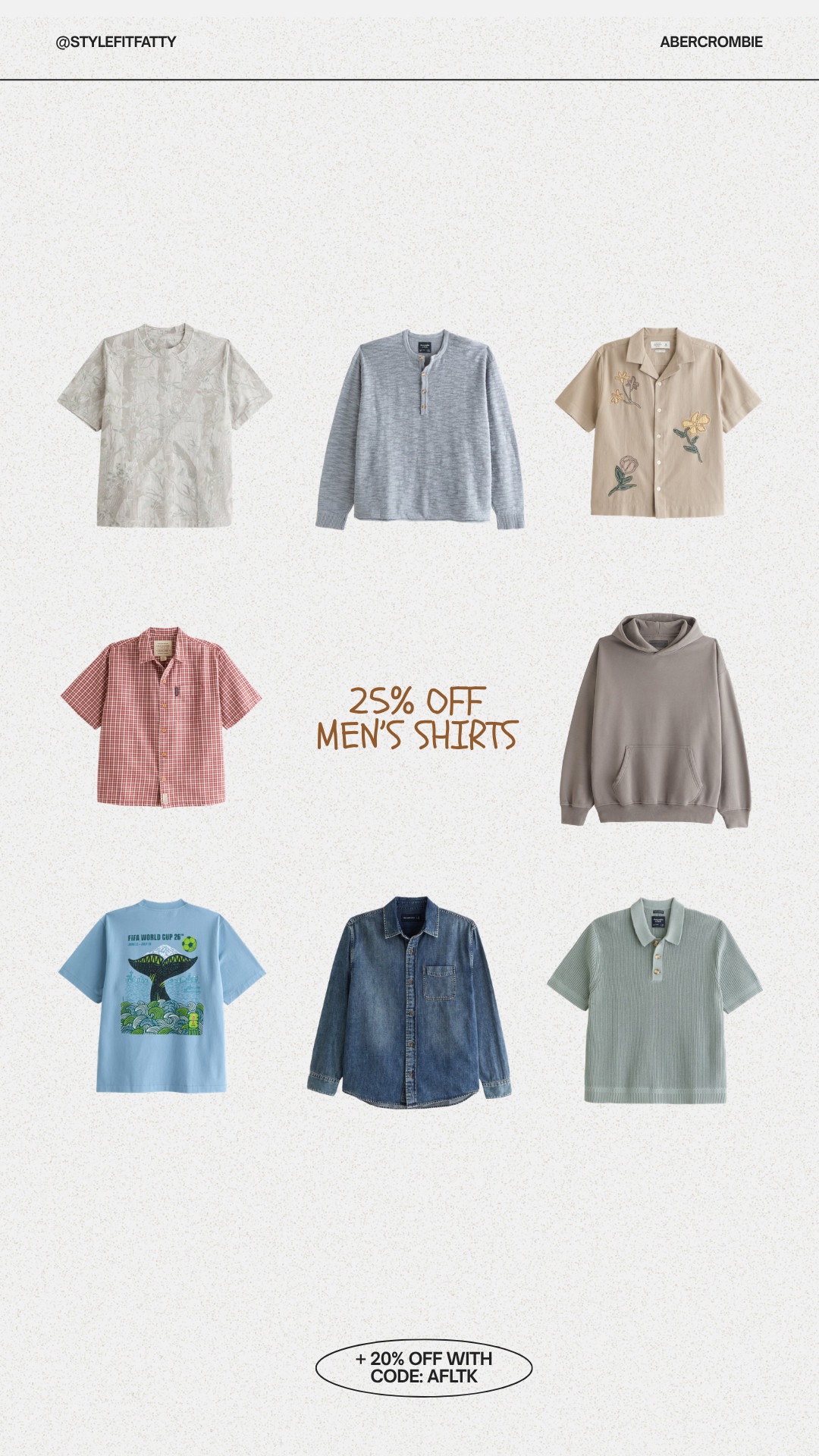 25% off select Men's shirts at Abercrombie! Plus use code AFLTK for an additional 20% off sitewide! #AFLTK #AF #AFSALE 

 #LTKxAbercrombie #LTKSaleAlert #LTKMens