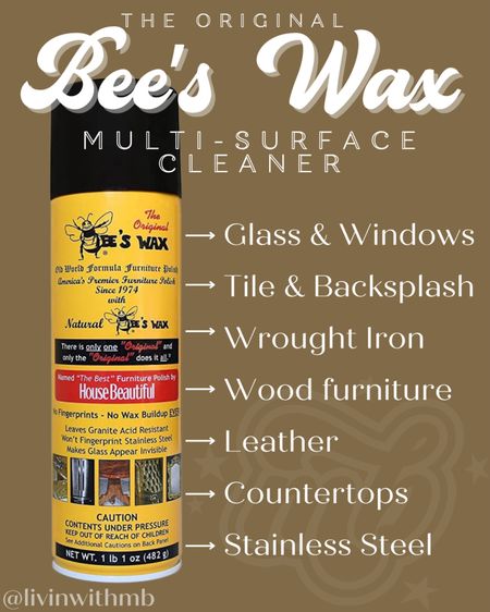 THE BEST multi-surface cleaner there is. 

The Original Bee’s Wax Old World Furniture Polish is great for so much more than just wood furniture!

It keeps wood rich, leather supple, granite tough, stainless steel fingerprint free, and glass invisible! All with no oily residue or wax buildup. 