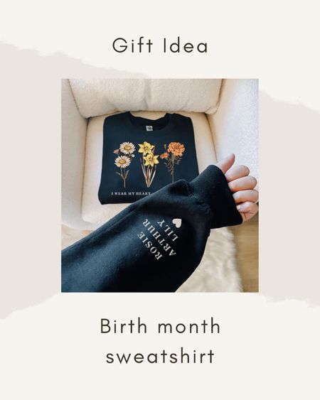 Gift idea: birth month sweatshirt

#LTKGiftGuide #LTKfindsunder50