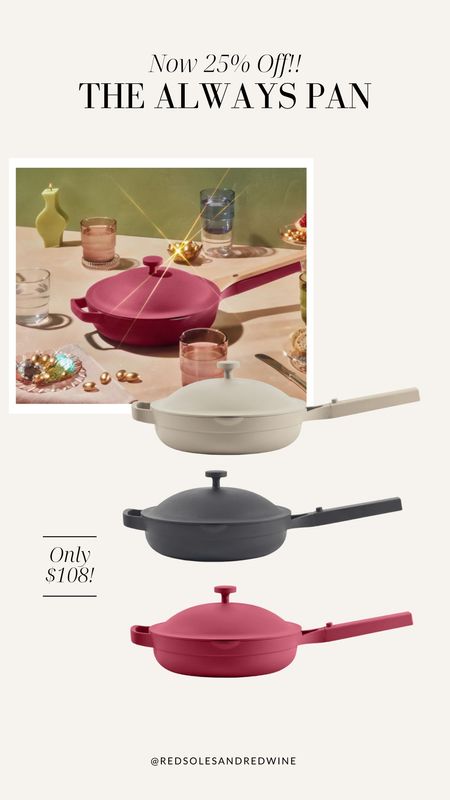 The Our Place Always Pan now 25% off!! My favorite pan, comes in multiple colors and on sale for a limited time 

#LTKhome #LTKSale #LTKsalealert