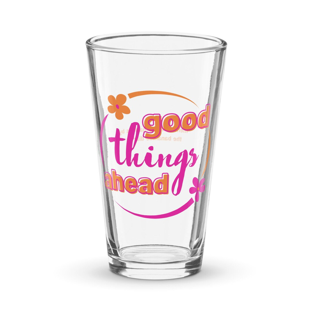 Good Things Ahead Pint Glass - Mental Health Matters by The Banannie Diaries - Volume: 16 oz. (47... | Etsy (US)