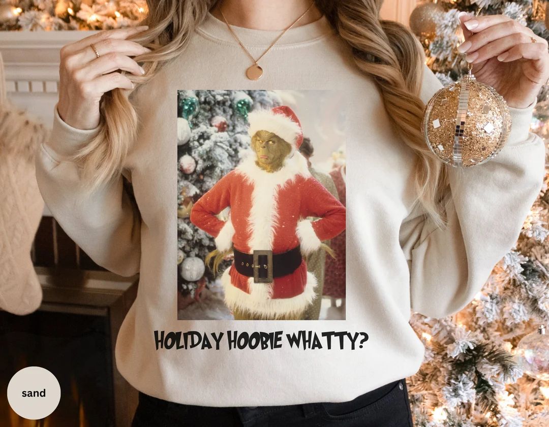 Holiday Hoobie Whatty Sweatshirt Fny Grnchmas Crewneck Cute - Etsy | Etsy (US)