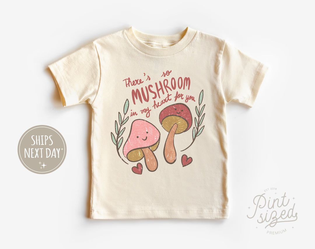 There's so Mushroom in My Heart for You Shirt Cute Boho Toddler Tee Valentines Day Kids Shirt - E... | Etsy (US)