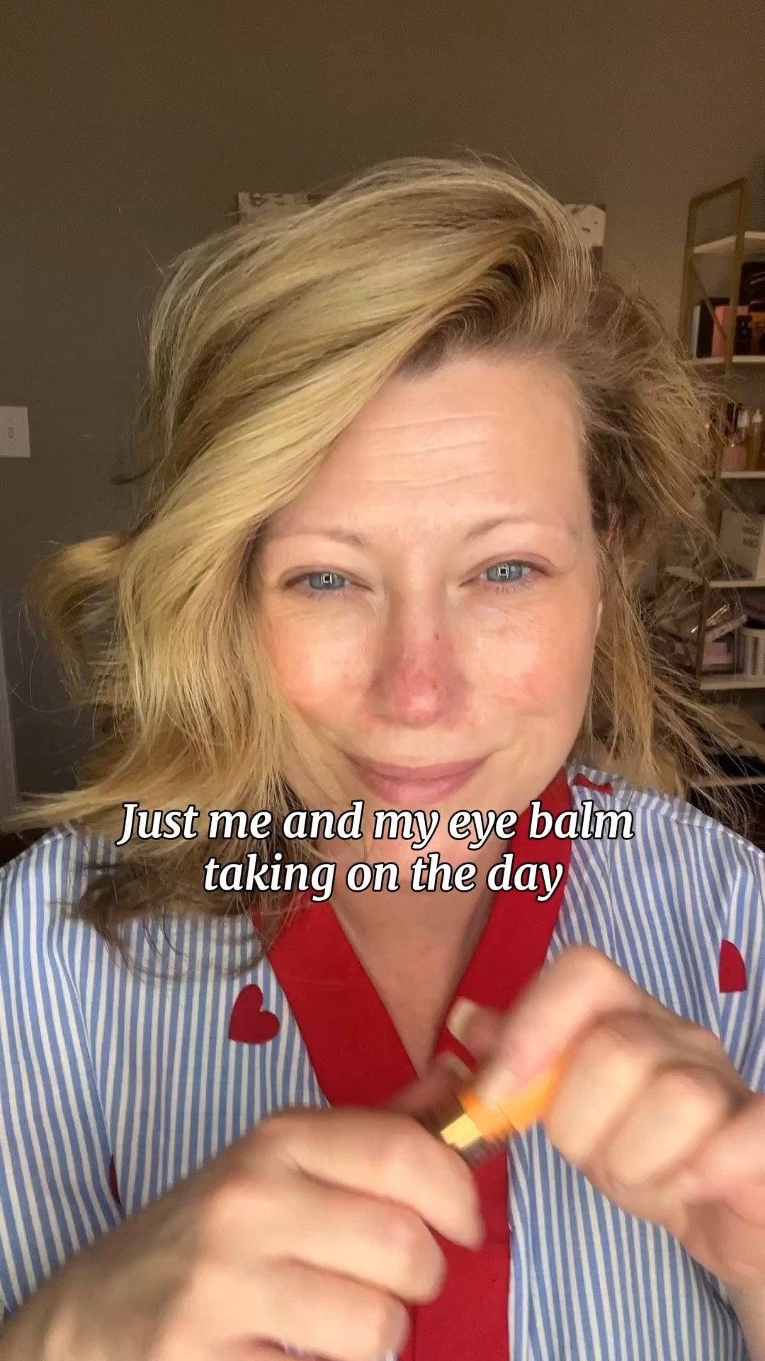 Just me and my eye balm taking on the day!!! 

#LTKOver40 #LTKgrwm #LTKBeauty