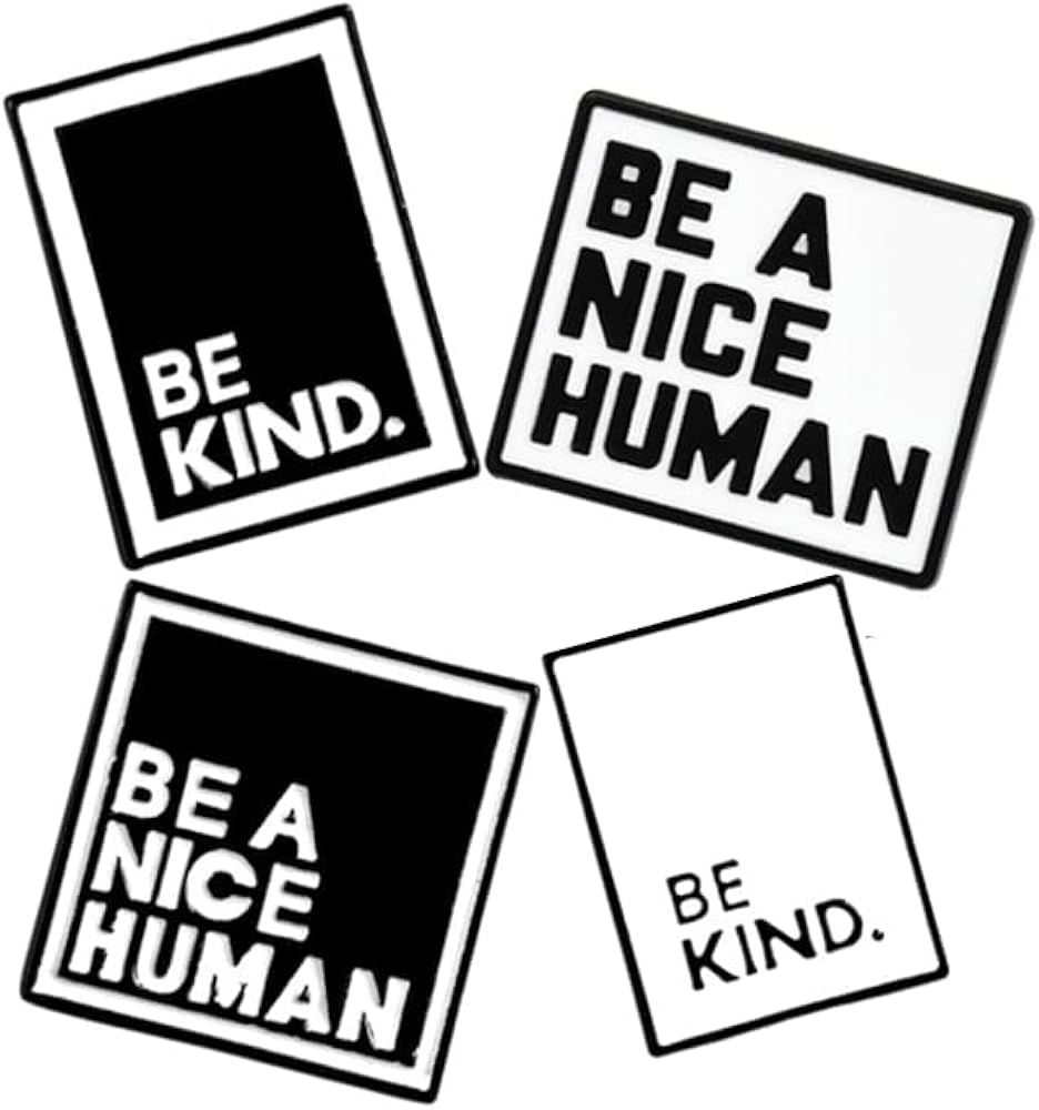 Simple and stylish black and white square enamel brooch Letter symbol "BE KIND" "BE A NICE HUMAN"... | Amazon (US)