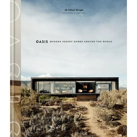 Oasis : Modern Desert Homes Around the World (Hardcover) | Walmart (US)