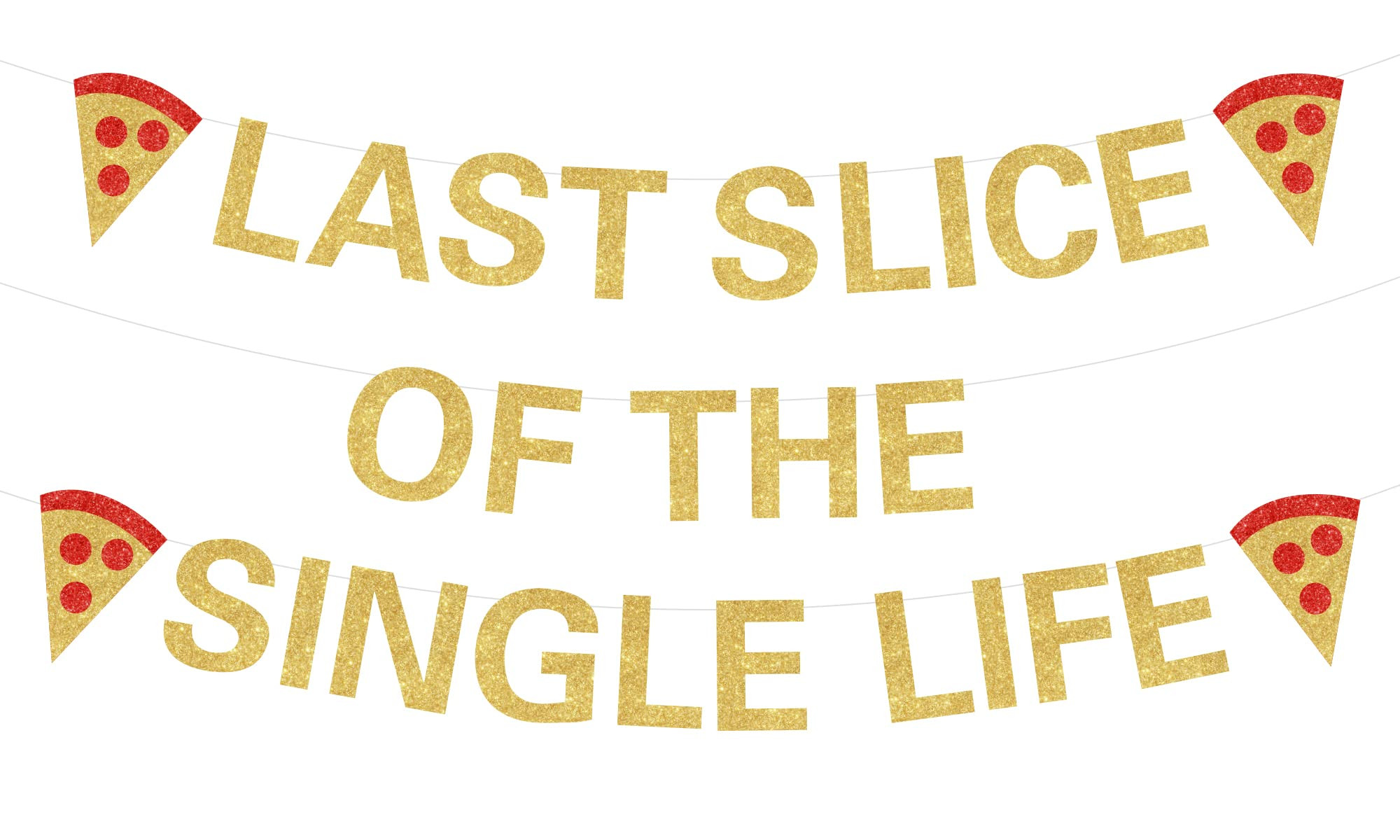 Pizza Bachelorette Party Decorations, Last Slice Of The Single Life Banner Gold Glitter for Pizza... | Amazon (US)