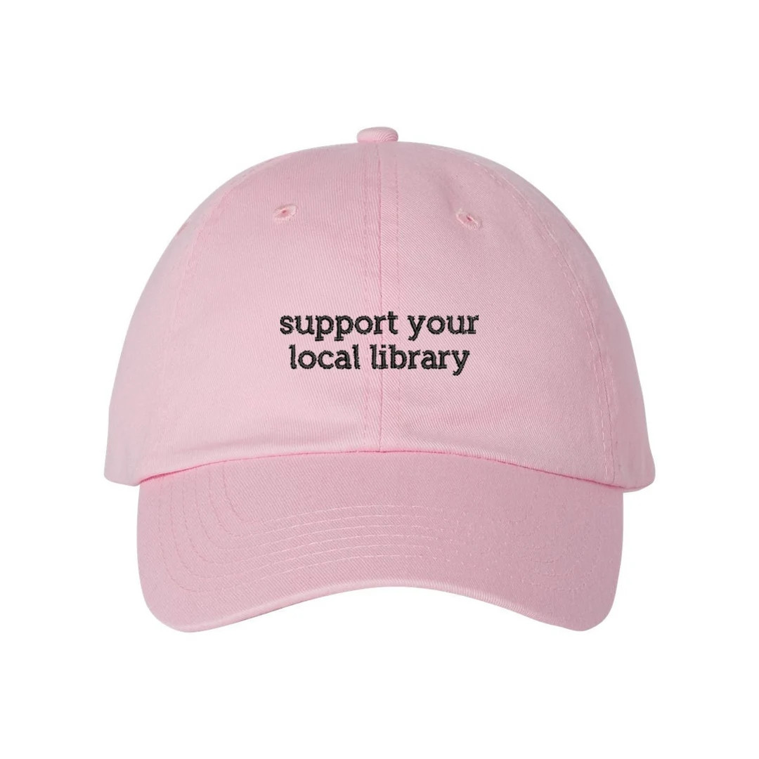 Support Your Local Library Hat, Reading Hat, Adjustable Dad Hat, Embroidered Cap - Etsy | Etsy (US)