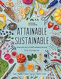 Attainable Sustainable: The Lost Art of Self-Reliant Living | Amazon (US)