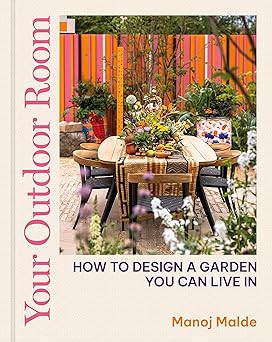 Your Outdoor Room: How to design a garden you can live in | Amazon (CA)
