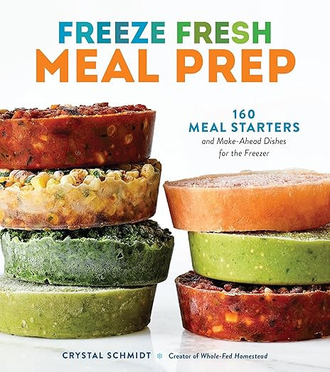 Freeze Fresh Meal Prep: 160 Meal Starters and Make-Ahead Dishes for the Freezer | Amazon (US)