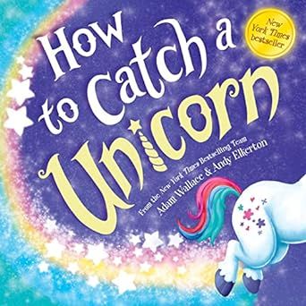 How to Catch a Unicorn     Hardcover – Picture Book, March 5, 2019 | Amazon (US)