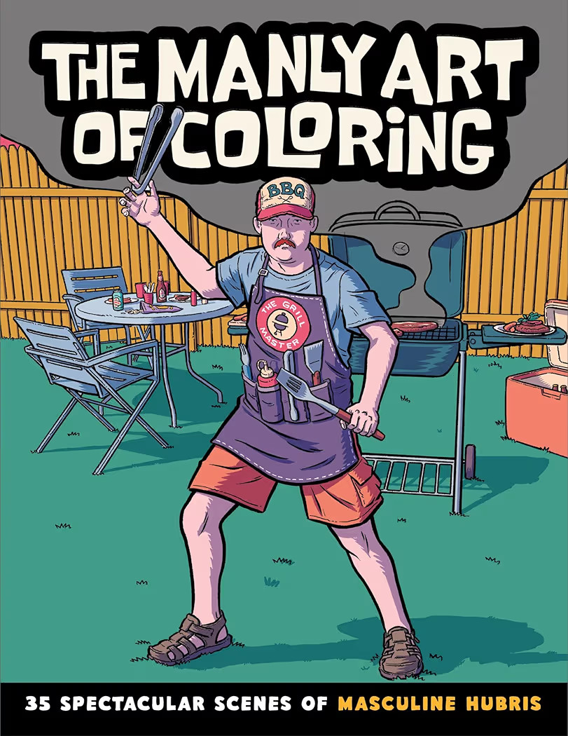 The Manly Art of Coloring: 35 Spectacular Scenes of Masculine Hubris | Amazon (US)