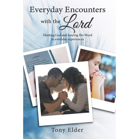 Everyday Encounters with the Lord: Meeting God and Hearing His Word in Everyday Experiences. a Year  | Walmart (US)