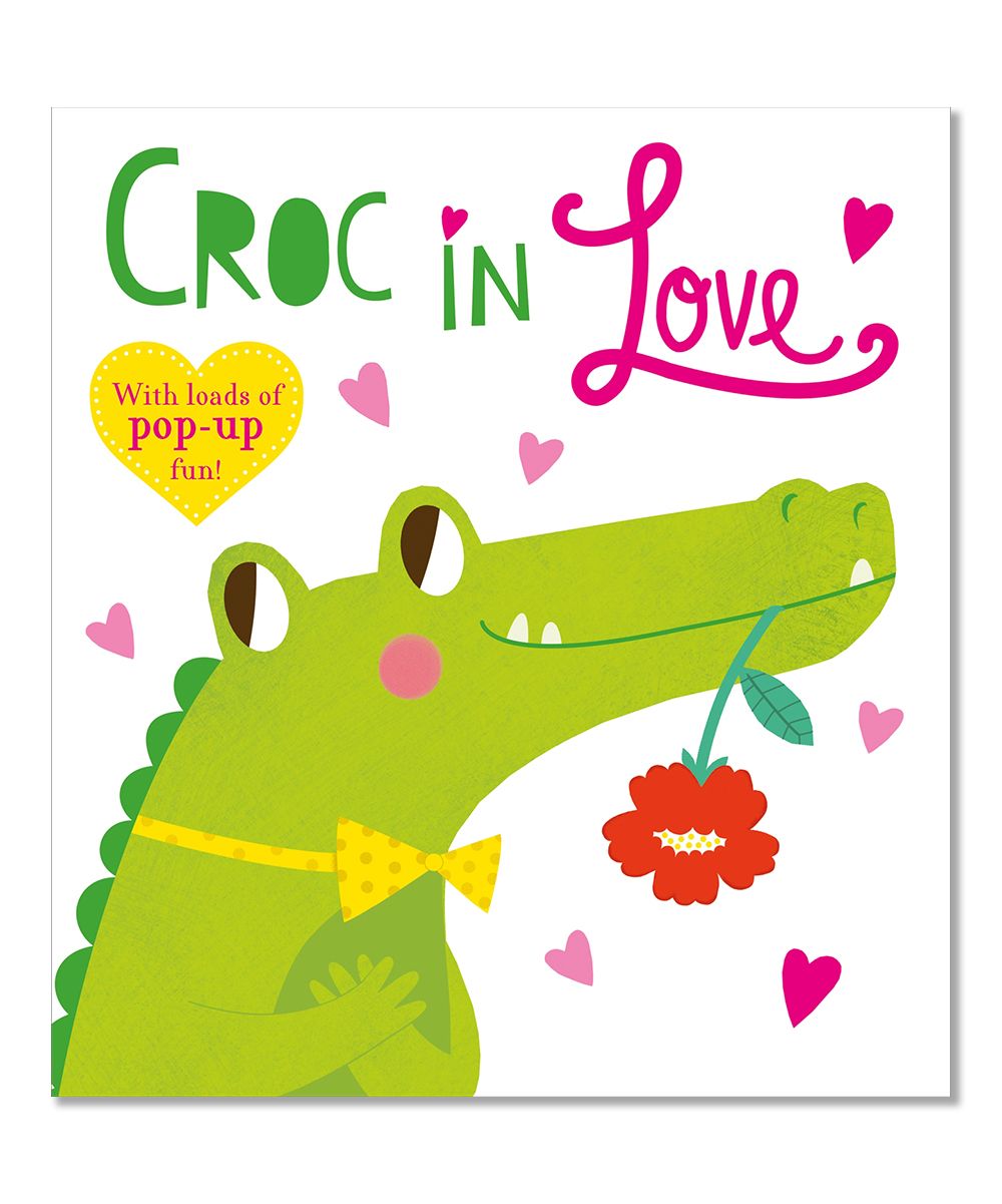 Macmillan Board Books - Croc in Love Board Book | Zulily