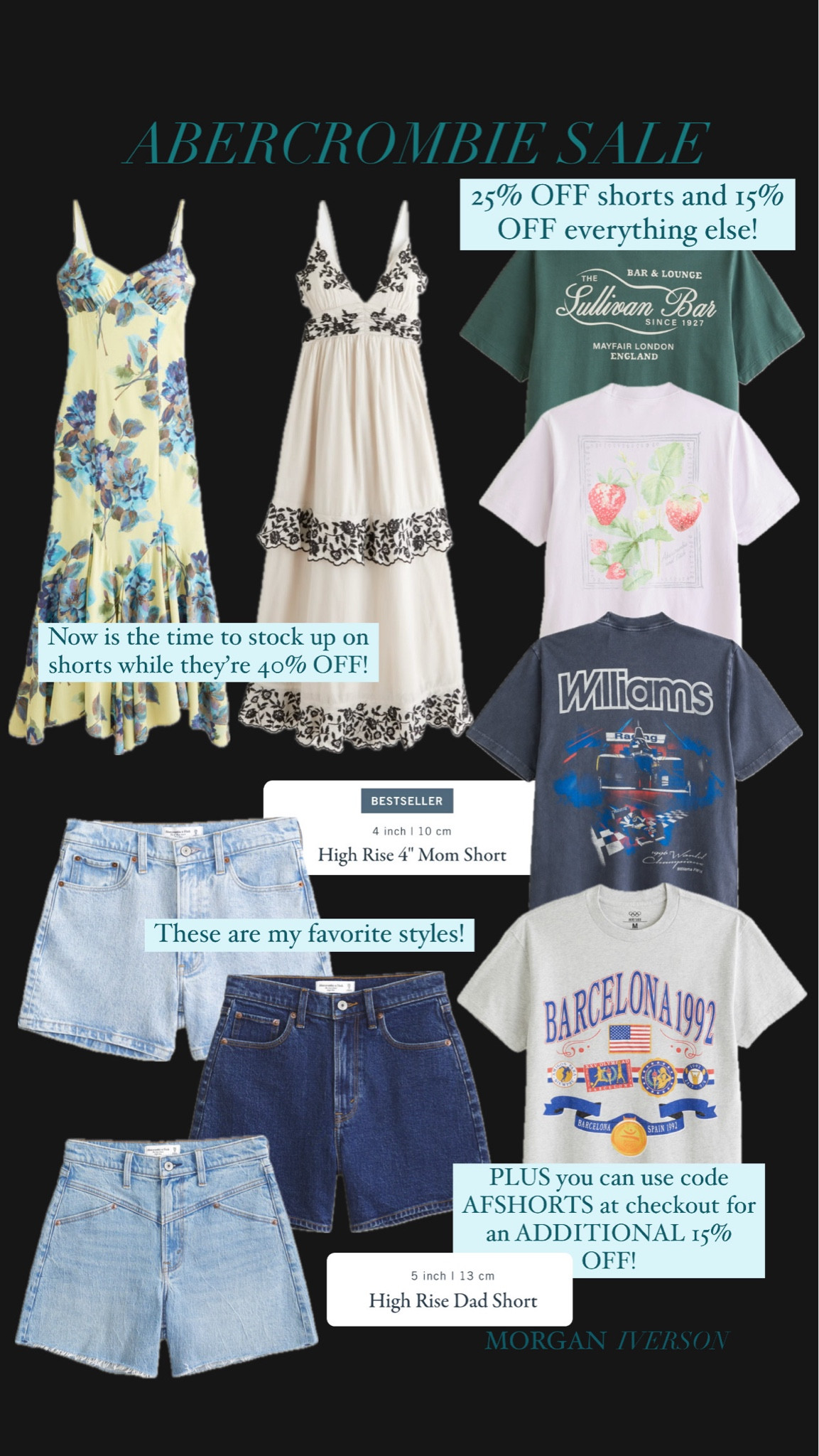 ONE OF MY FAVORITE BRANDS TO FIND DRESSES, GRAPHIC TEES, SHORTS, AND MORE IS HAVING A HUGE SALE! Linking what I already own and love and other pieces I want to get! Use code AFSHORTS at checkout for an ADDITIONAL 15% OFF! Such a steal 😍🙌🏽 #morganiverson #salealert #sale #fashionfinds #summerootd #springootd #abercrombie

#LTKStyleTip #LTKSaleAlert #LTKFindsUnder50