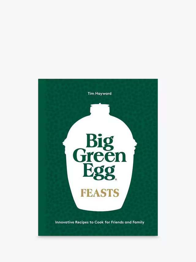 Big Green EggTim Hayward 'Feasts' BBQ Cookbook | John Lewis (UK)