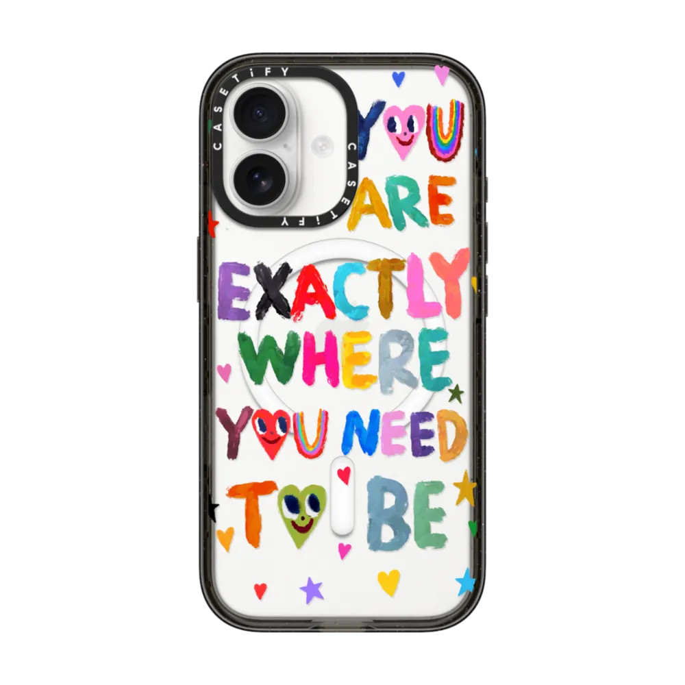 You are exactly where you need to be | CASETiFY (Global)