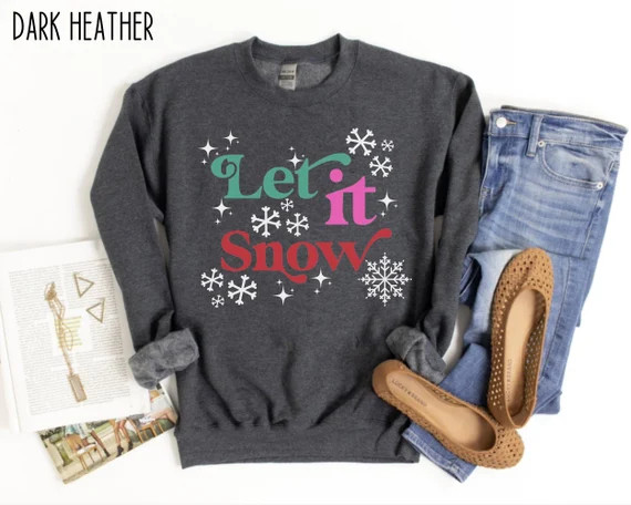 Let It Snow Sweatshirt Christmas Crewneck Christmas Apparel | Etsy | Etsy (US)