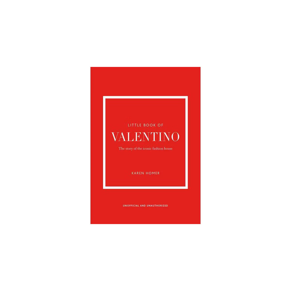 The Little Book of Valentino - (Little Books of Fashion) 13th Edition by  Karen Homer (Hardcover) | Target