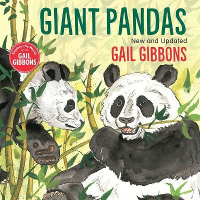 Giant Pandas - by  Gail Gibbons (Hardcover) | Target