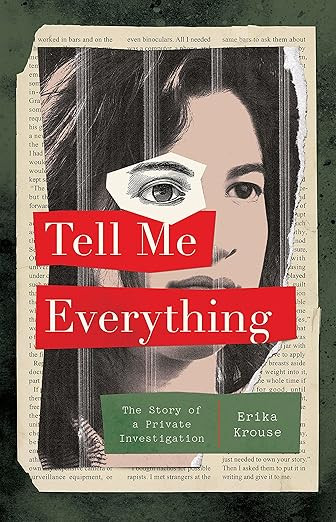 Tell Me Everything: The Story of a Private Investigation | Amazon (US)