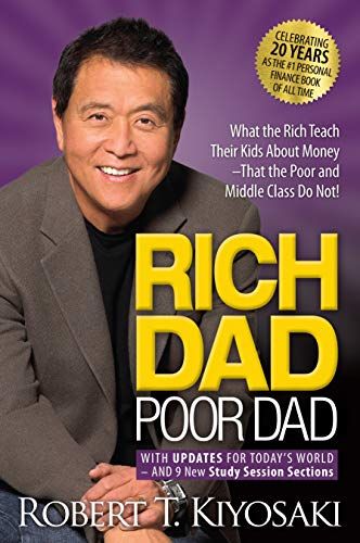 Rich Dad Poor Dad: What the Rich Teach Their Kids About Money That the Poor and Middle Class Do Not! | Amazon (US)