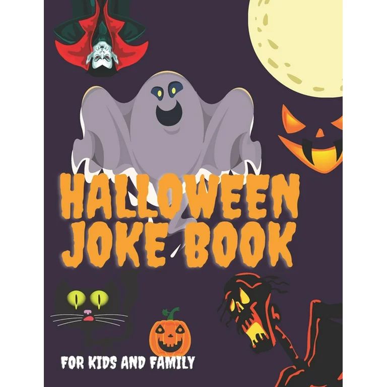 Halloween Joke Book For Kids And Family : The Funniest Jokes For Boys And Girls Interactive Ages ... | Walmart (US)