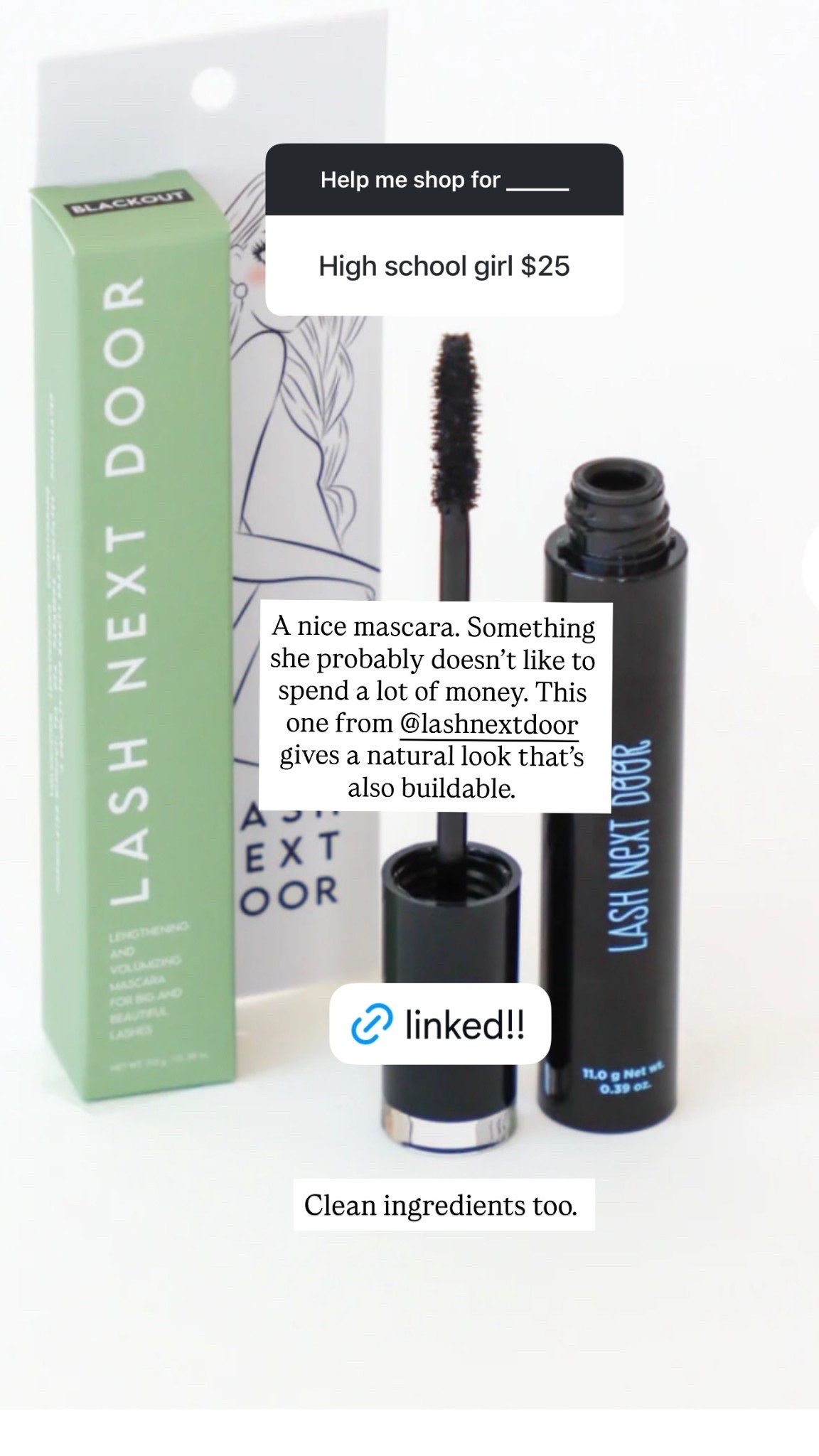 A nice mascara. Something she probably doesn’t like to spend a lot of money. This one from lashnextdoor gives a natural look that’s also buildable. Clean ingredients too.

#LTKGiftGuide #LTKBeauty #LTKFindsUnder50