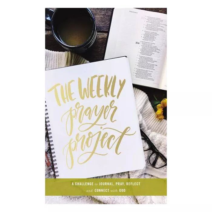 Weekly Prayer Project : A Challenge to Journal, Pray, Reflect, and Connect With God - by Scarlet ... | Target