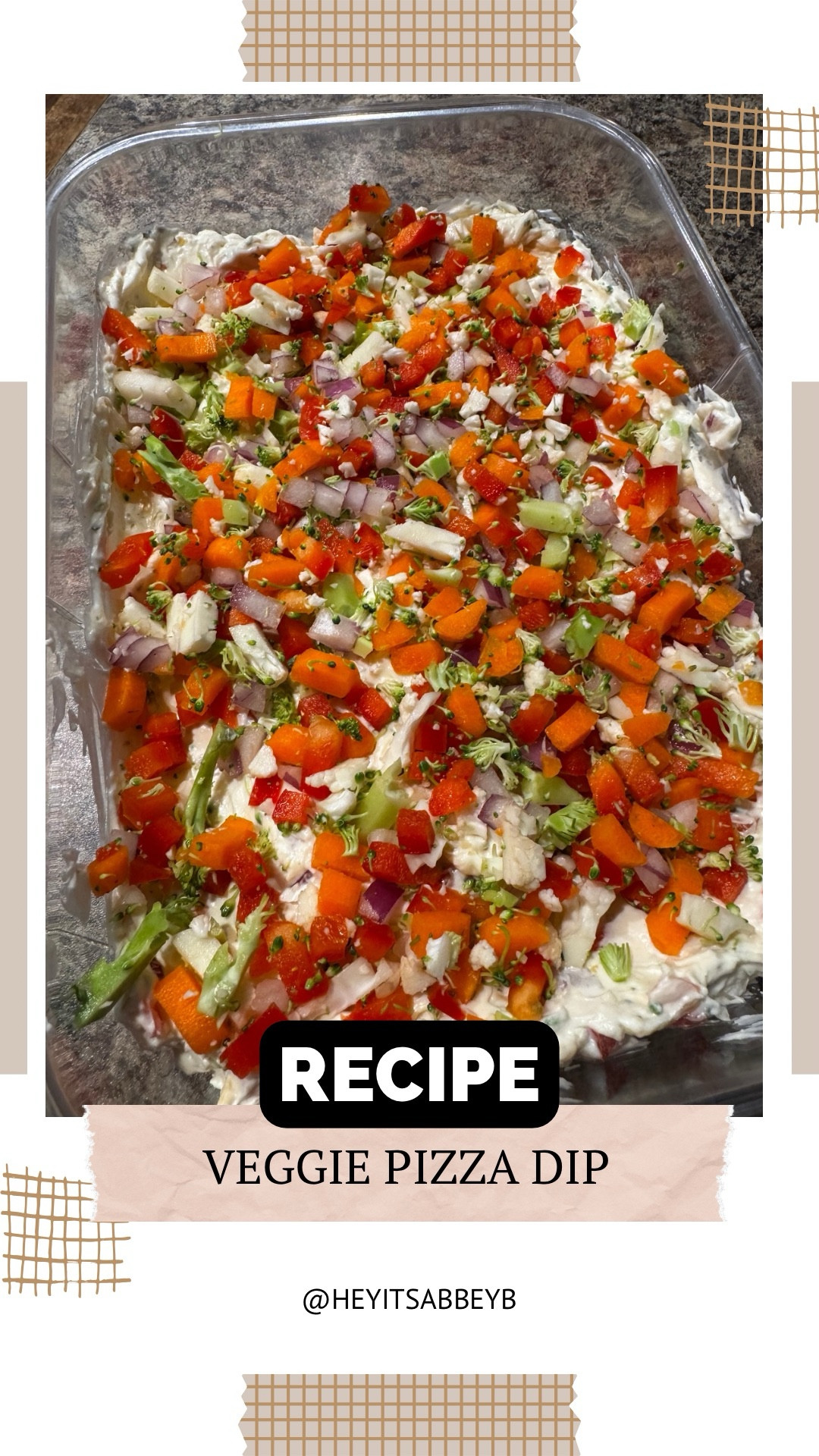 Veggie pizza dip is my newest favorite dish. My kids devour it and it tastes just like the pizza! 



Ingredients:
- 2 packages (8 ounces each) cream cheese, softened
- 1/2 cup sour cream
- 1/2 cup mayonnaise
- 1 packet ranch seasoning mix
- 3/4 cup finely chopped red bell pepper
- 3/4 cup finely chopped cauliflower
- 3/4 cup finely chopped broccoli
- 3/4 cup finely chopped carrots
- 1/4 cup finely chopped red onion
- 1 cup shredded cheddar cheese
- Bread and/or tortilla chips for serving

Instructions:
1. In a large bowl, add the cream cheese, sour cream, mayonnaise, and ranch seasoning. Mix with an electric mixer to combine.
2. Set aside about 1 1/2 cups of the vegetables. Add the rest of the vegetables and shredded cheddar cheese to the cream cheese mixture and stir to combine.
3. Add this mixture to a large shallow bowl.
4. Sprinkle the top with the reserved chopped vegetables.
5. Refrigerate for 2-3 hours or until ready to serve.
6. Serve with bread and/or tortilla chips.


















#foodie #foodies #foodiesofinstagram #foodiesofig #foodiesofinsta #food #foodlover #foodpics #foodofinstagram #foodoftheday #foodofig #foods #recipe #recipes #recipeoftheday #recipeinspo #recipeshare #recipeideas #recipereels #easyrecipe #easyrecipesathome #easymeals 

#LTKfoodie #LTKFindsUnder50 #LTKvlog