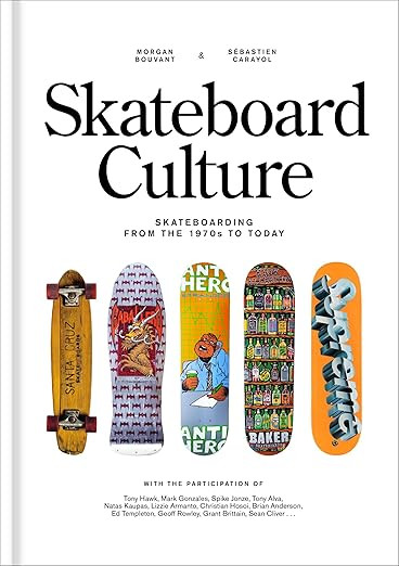 Skateboard Culture: Skateboarding from the 1970s to Today | Amazon (US)