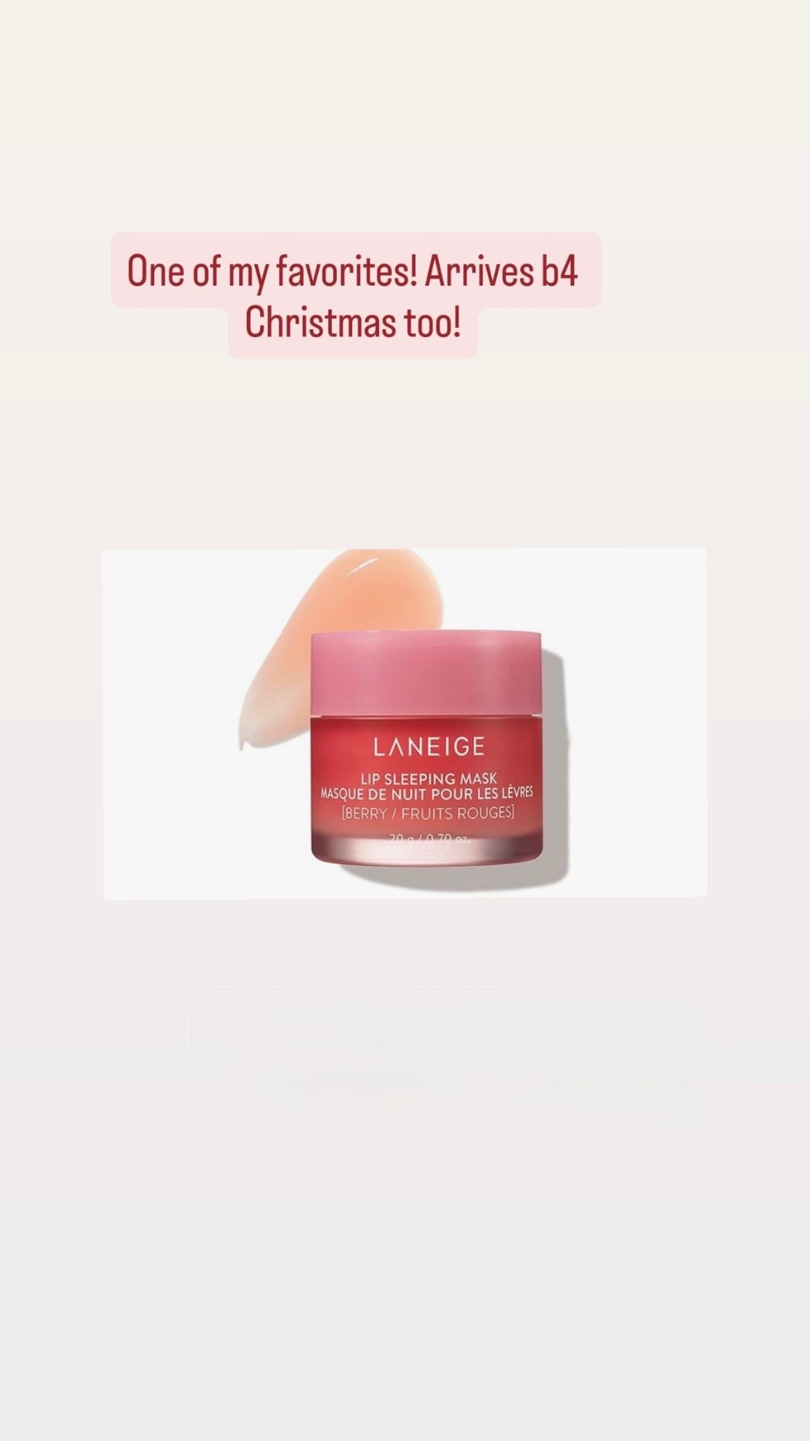 One of my favorites & arrives before Christmas 🎄 The Laneige Lip Sleeping Mask is always a win. 